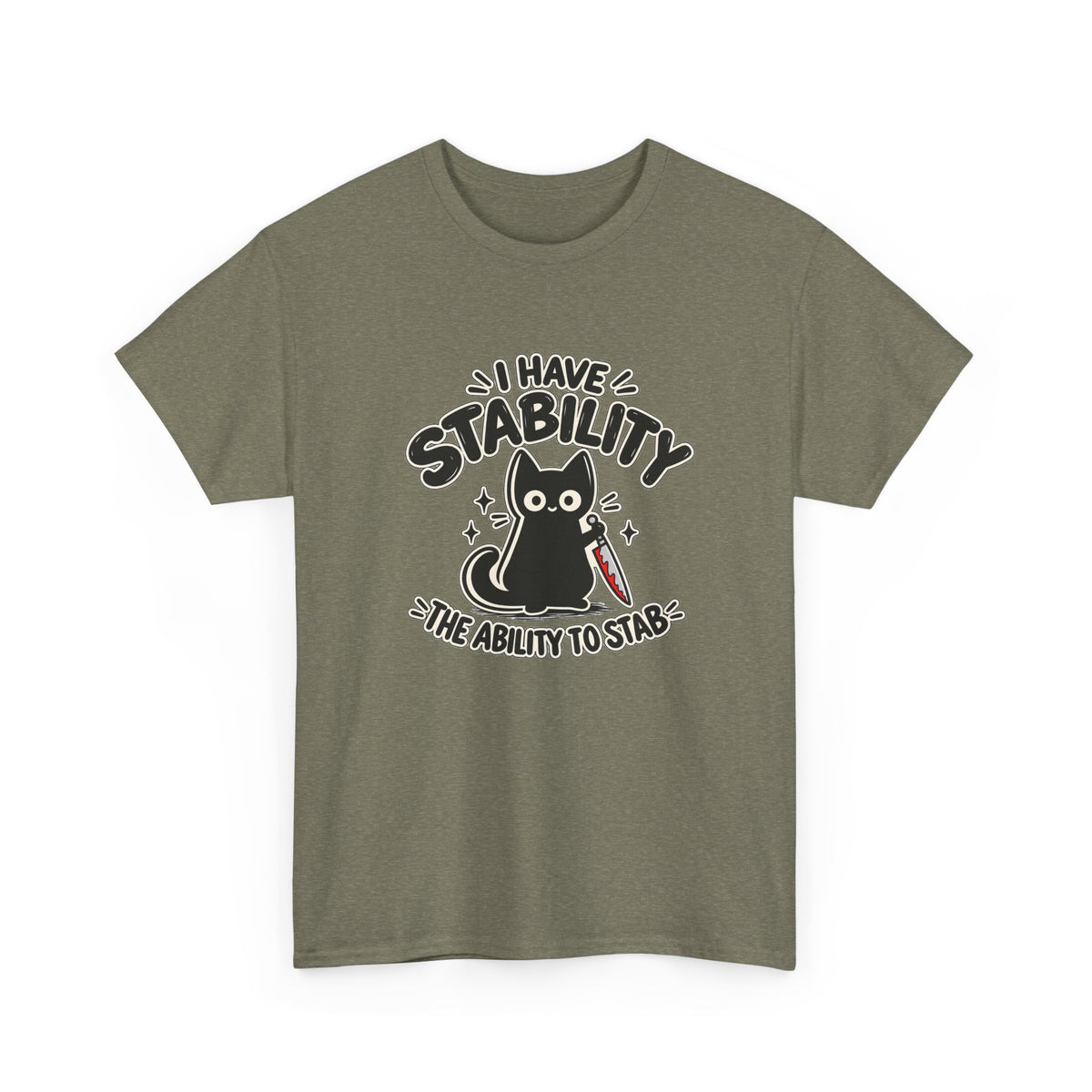 Stabby Tabby “I Have Stability” Funny Cat T-Shirt - Let There Be Cute