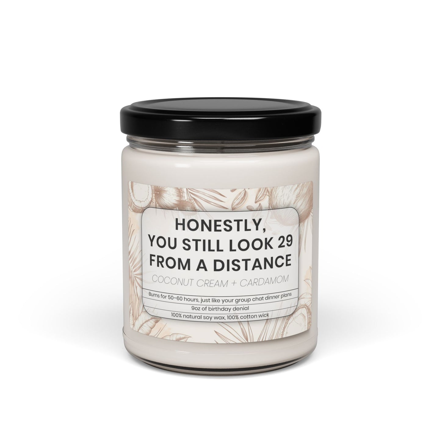 Honestly, You Still Look 29 From a Distance – Funny Birthday Candle