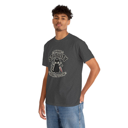 Stabby Tabby “I Have Stability” Funny Cat T-Shirt - Let There Be Cute
