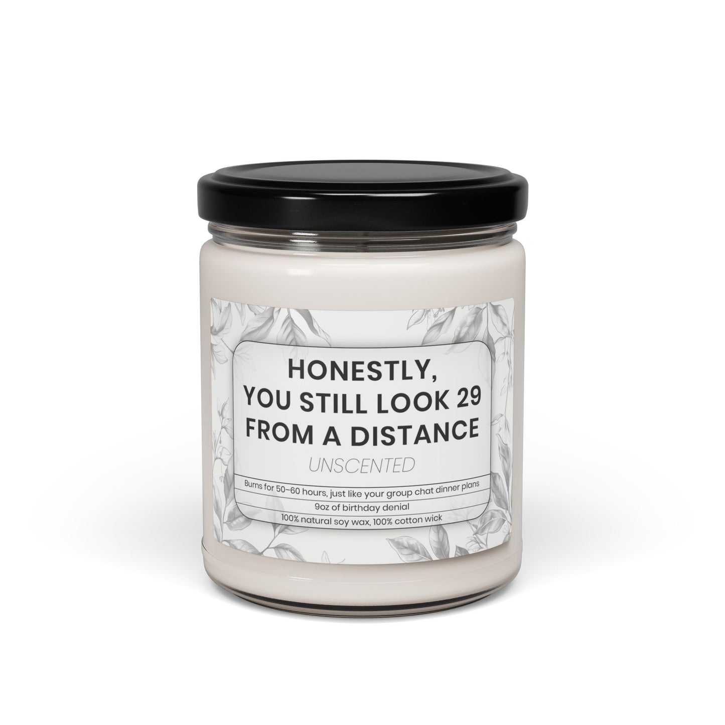 Honestly, You Still Look 29 From a Distance – Funny Birthday Candle