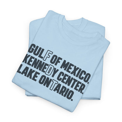 Gulf of Mexico Kennedy Center Lake Ontario T-Shirt - Let There Be Cute