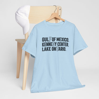 Gulf of Mexico Kennedy Center Lake Ontario T-Shirt - Let There Be Cute