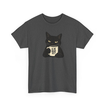 Is He Dead Yet? Funny Black Cat T-Shirt - Let There Be Cute
