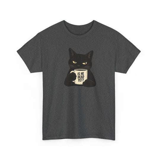 Is He Dead Yet? Funny Black Cat T-Shirt - Let There Be Cute
