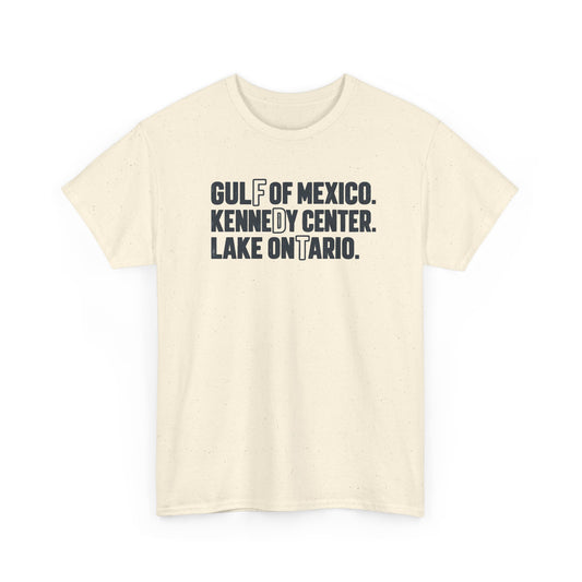 Gulf of Mexico Kennedy Center Lake Ontario T-Shirt - Let There Be Cute