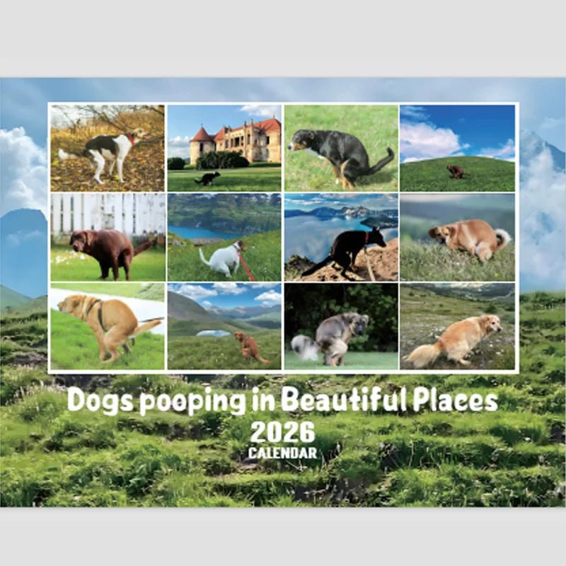 Dogs Pooping in Beautiful Places – 2026 Wall Calendar - Let There Be Cute