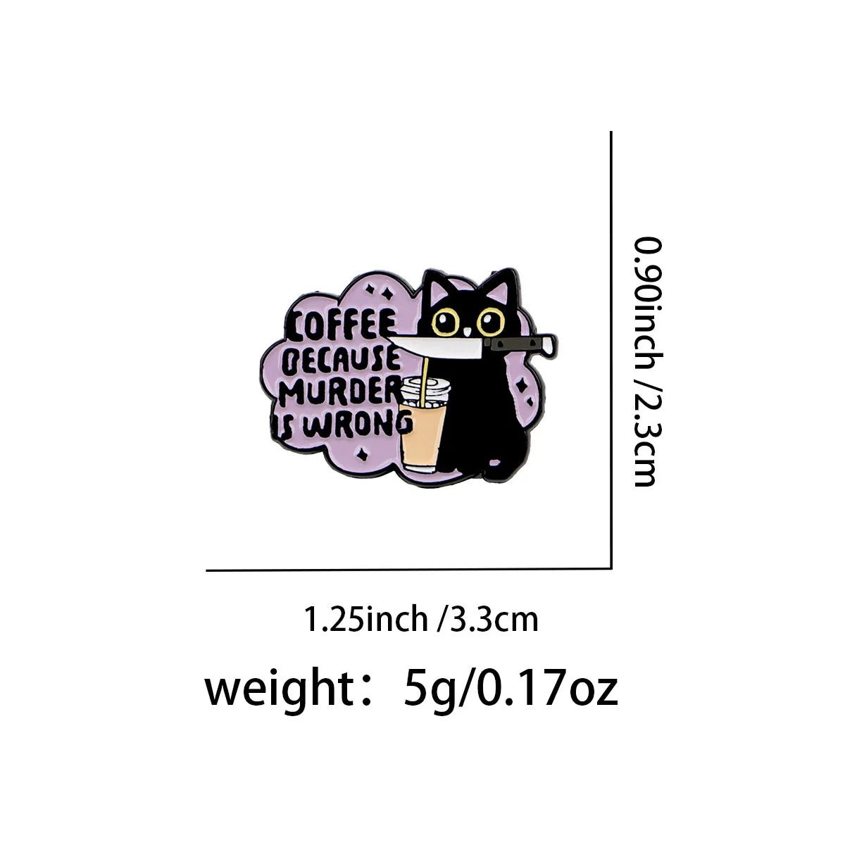 Stabby Tabby Coffee Enamel Pin – “Because Murder Is Wrong” - Let There Be Cute