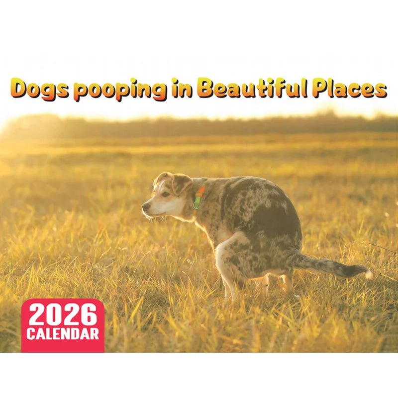 Dogs Pooping in Beautiful Places – 2026 Wall Calendar - Let There Be Cute