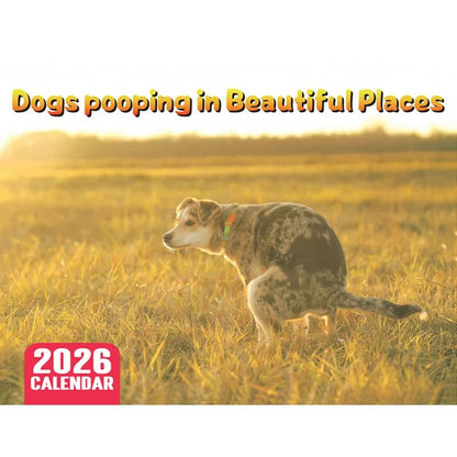 Dogs Pooping in Beautiful Places – 2026 Wall Calendar - Let There Be Cute